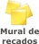 Mural de Recados